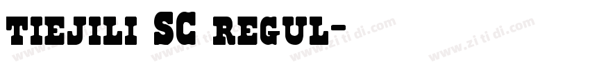 tiejili SC regul字体转换